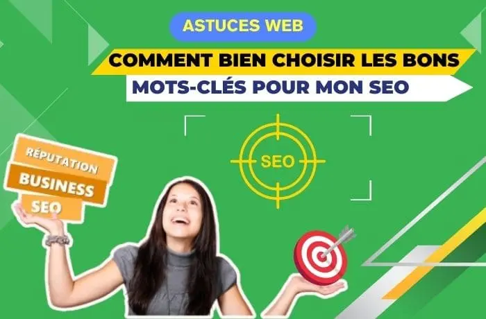 Comment choisir les bons mots-clés pour le SEO​