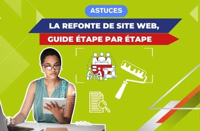 Refonte de site web, guide incontournable étape par étape
