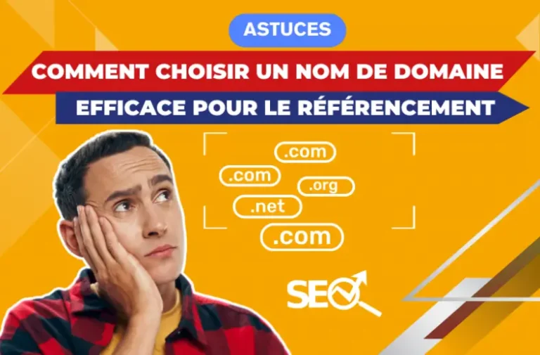 Comment choisir un nom de domaine efficace pour le référencement