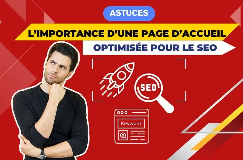 L’importance d’une page d’accueil optimisée pour le SEO