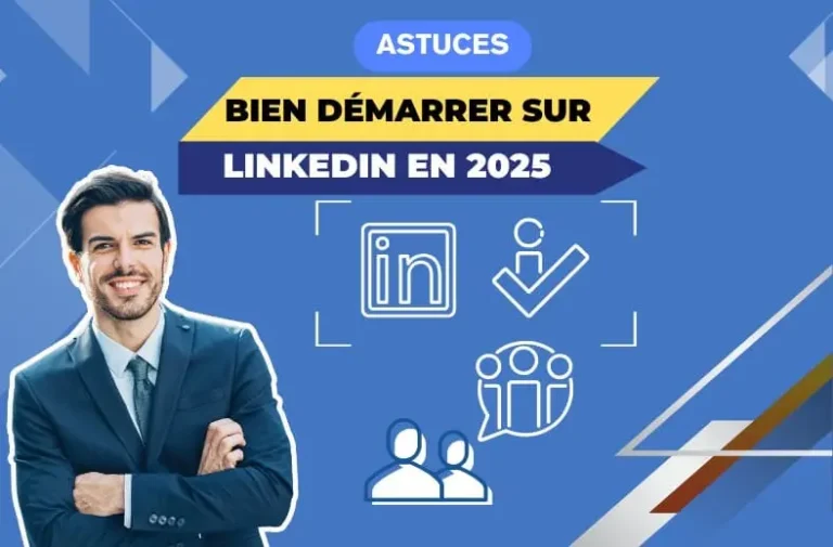 Démarrer sur Linkedin en 2025