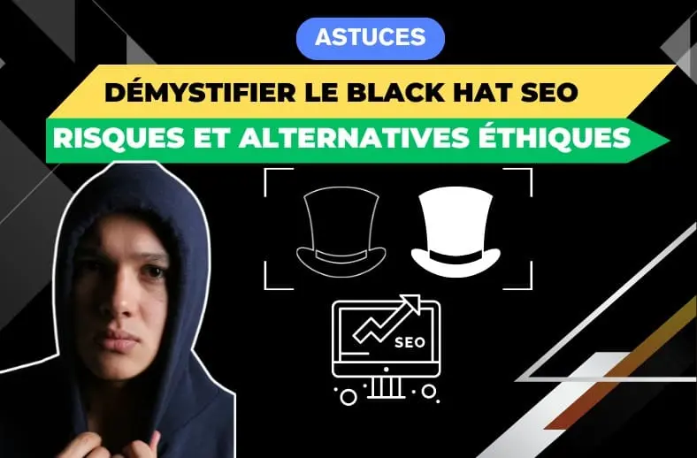 Démystifier le Black Hat SEO