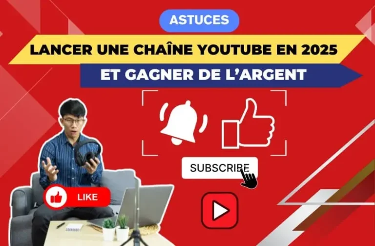 Lancer une chaîne YouTube en 2025 et gagner de l'argent