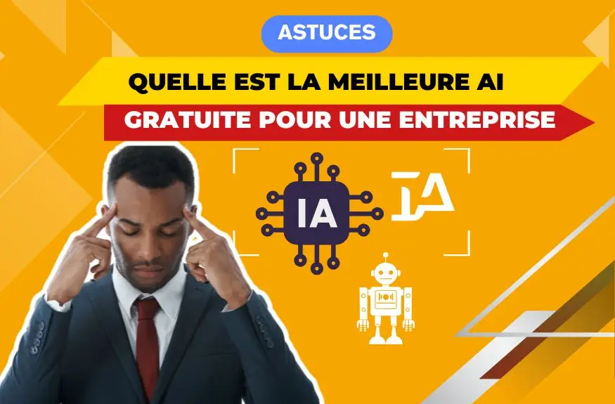 meilleures IA gratuites ou payantes pour une entreprise