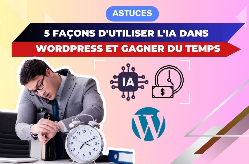 5 façons d'utiliser l'IA dans WordPress