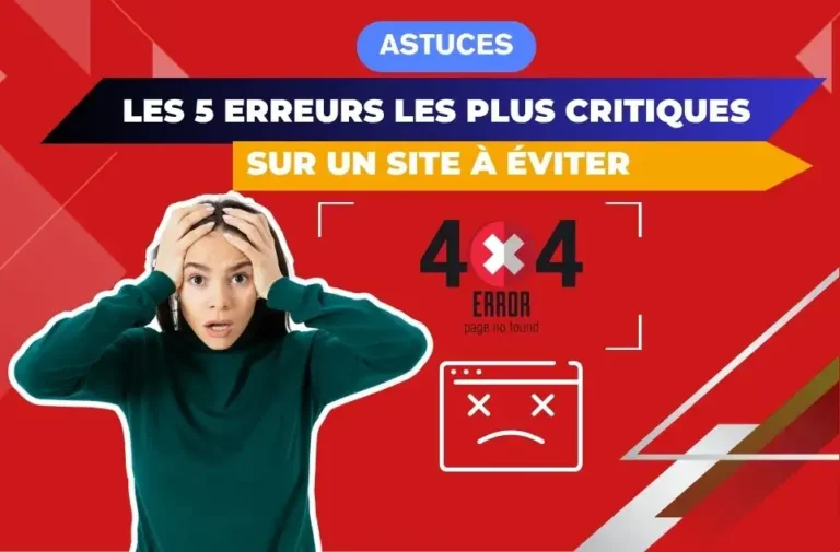 Les 5 erreurs les plus critiques sur un site