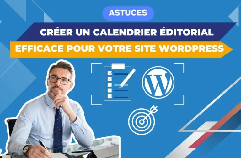 Créer un calendrier éditorial efficace