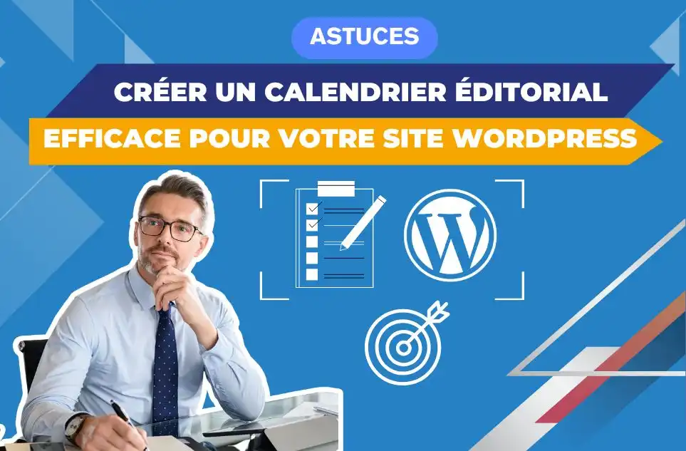 Créer un calendrier éditorial efficace