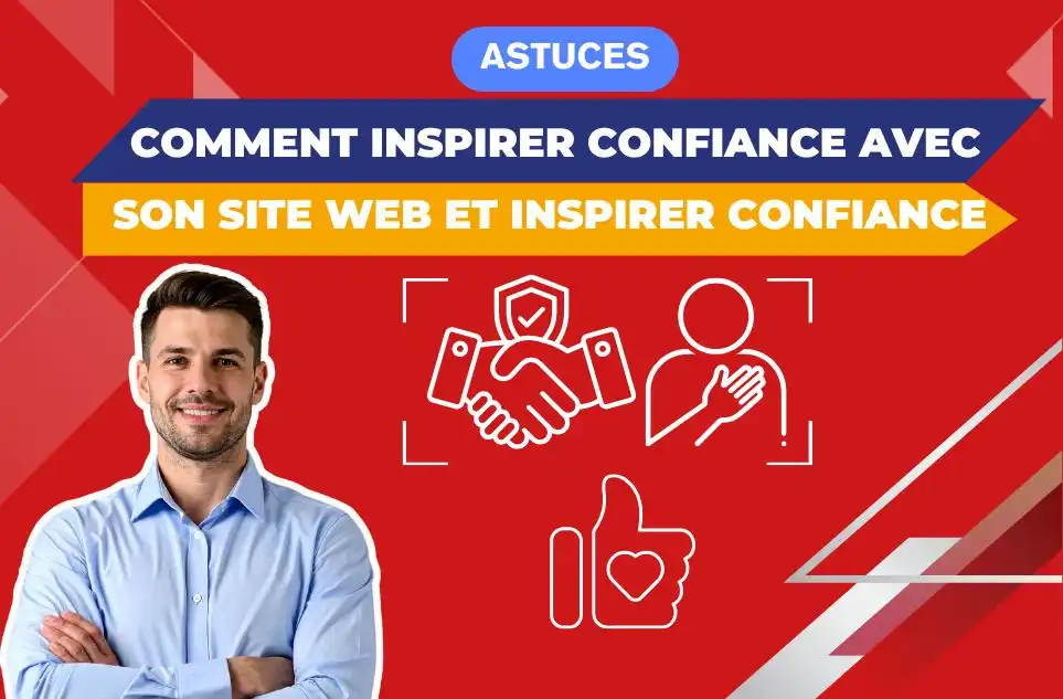 Comment inspirer confiance avec son site web