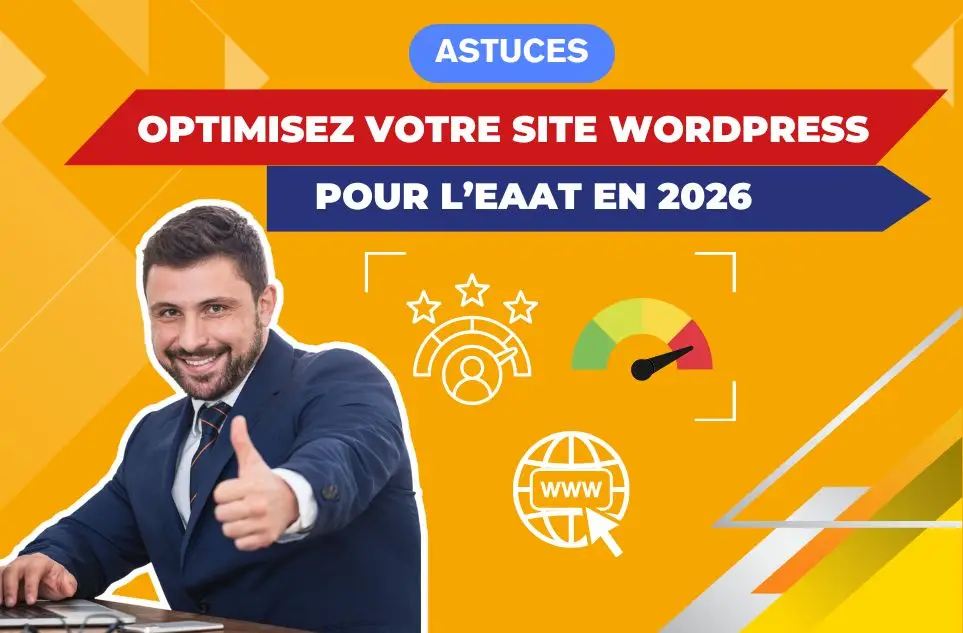 Optimiser votre site WordPress pour l'EEAT en 2026