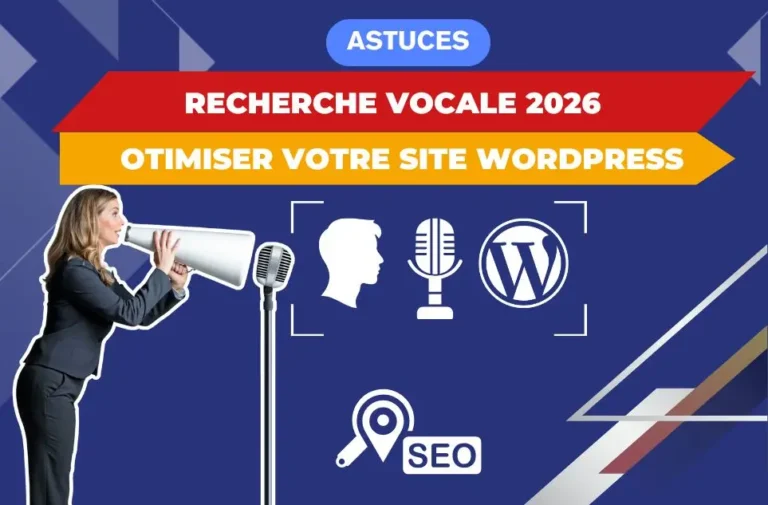 Recherche vocale 2026 : optimiser votre site WordPress efficacement