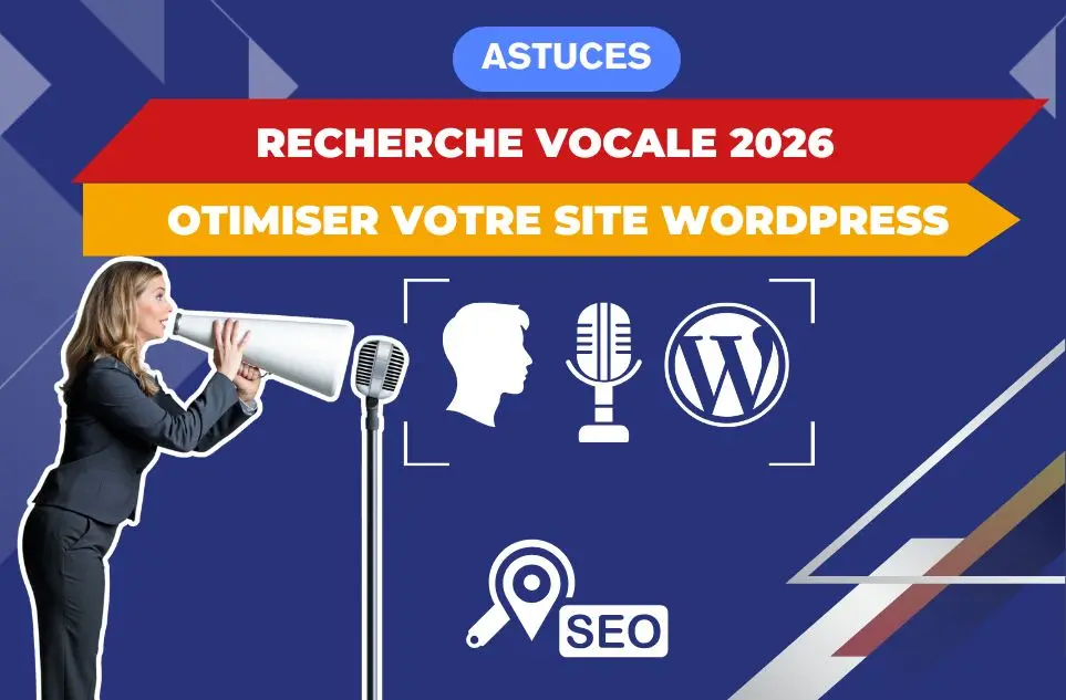 Recherche vocale 2026 : optimiser votre site WordPress efficacement
