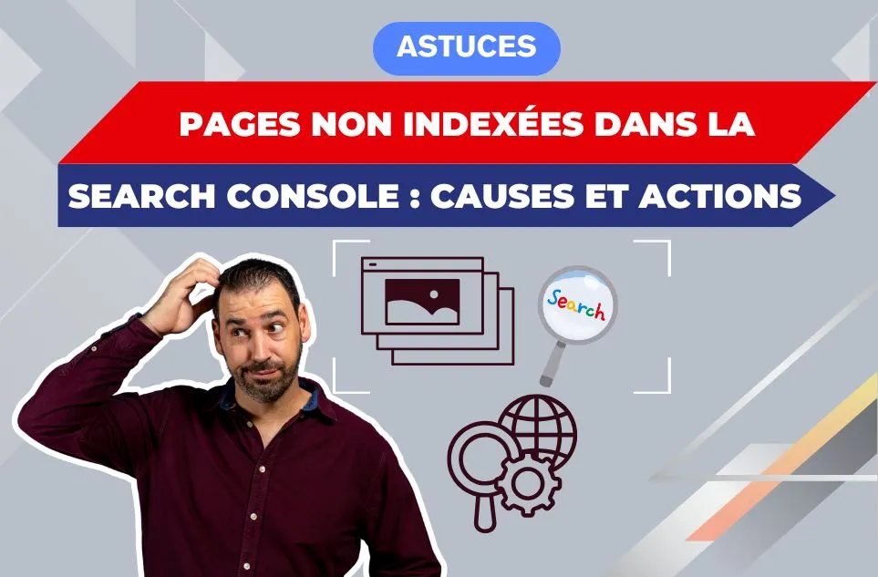Pages non indexées dans la Search Console